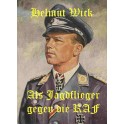 Helmut Wick  - Als Jagdflieger gegen die RAF